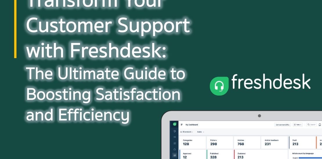 Transform Your Customer Support with Freshdesk