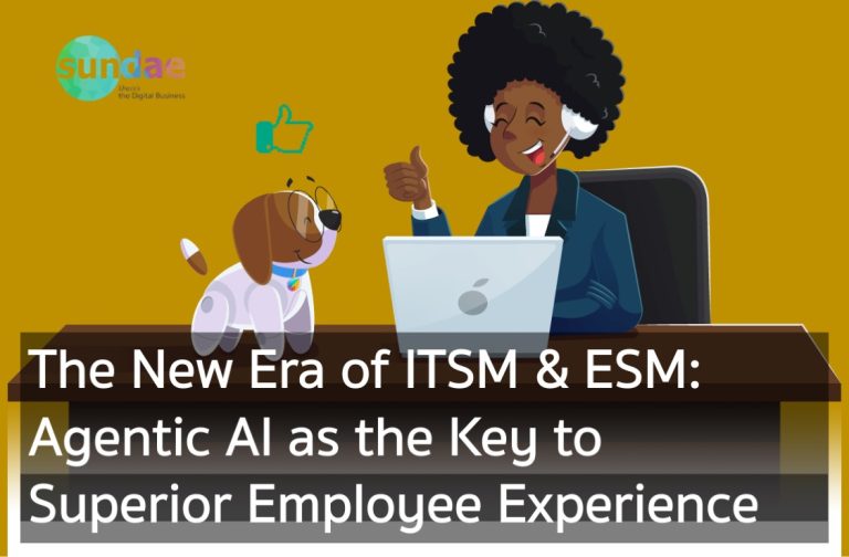 The New Era of ITSM & ESM- Agentic AI as the Key to Superior Employee Experience