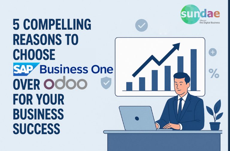 5 Compelling Reasons to Choose SAP Business One Over Odoo for Your Business Success
